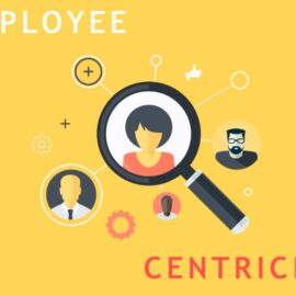 Employee centricity Employee centricity